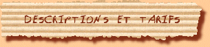 Descriptions et tarifs