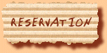 Reservation