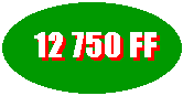 Tarif=12 750 FF